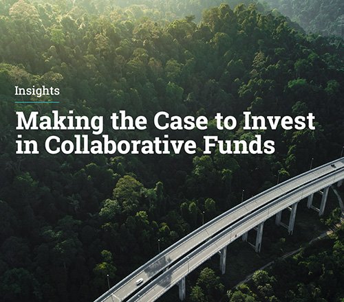 Making The Case to Invest in Collaborative Funds