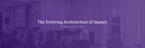 The Evolving Architecture of Impact - Sunday, September 21, 2025